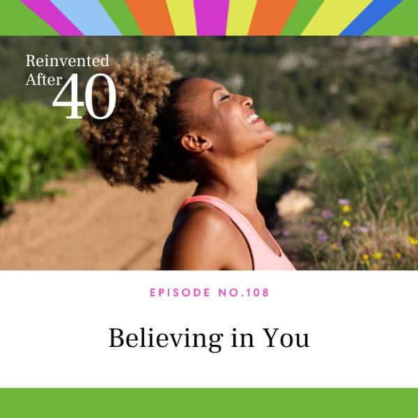 Reinvented After 40 with Kym Showers | Believing in You
