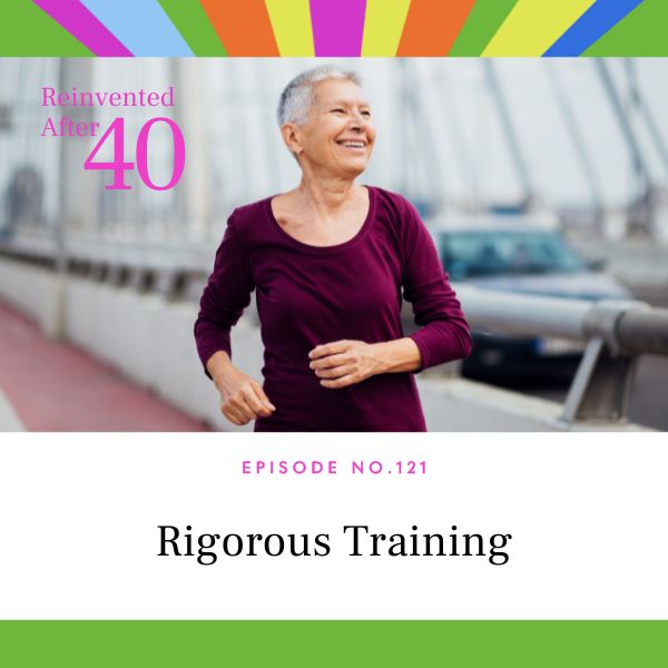 Reinvented After 40 with Kym Showers | Rigorous Training
